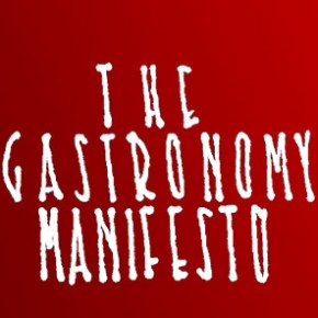 The Gastronomy Manifesto